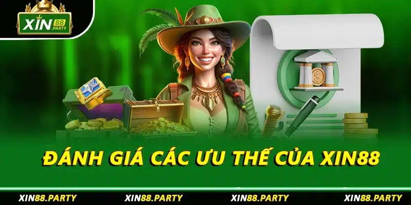 Đánh giá các ưu thế của XIN88