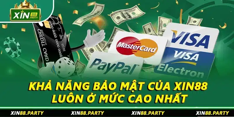 Khả năng bảo mật của XIN88 luôn ở mức cao nhất